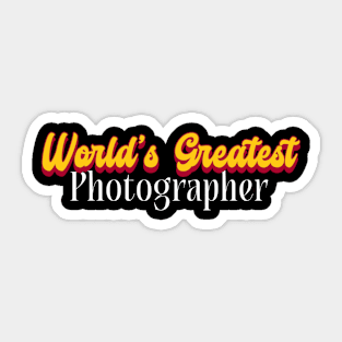 World's Greatest Photographer! Sticker